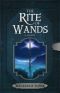 [The Rite of Wands 01] • The Rite of Wands